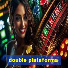 double plataforma